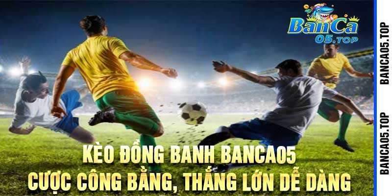 Kèo Đồng Banh